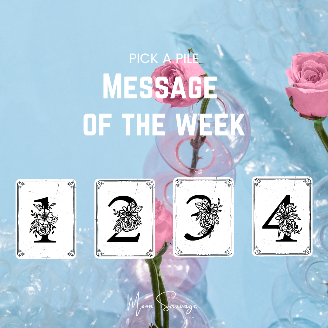 Your message for the week. Insights from the Tarot cards.
