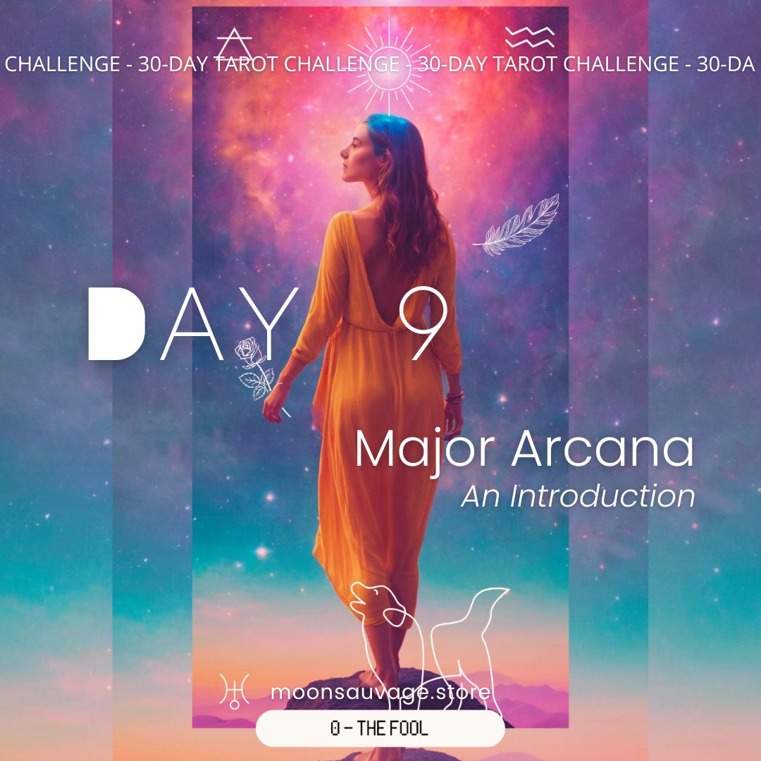 30-Day Tarot Challenge: Day 9 – Introduction to Major Arcana