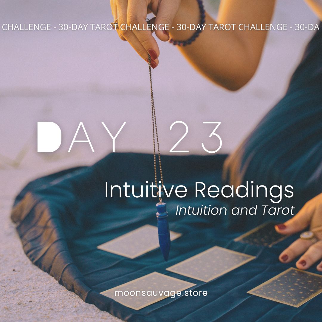 30-Day Tarot Challenge: Day 23 – Intuition & Tarot