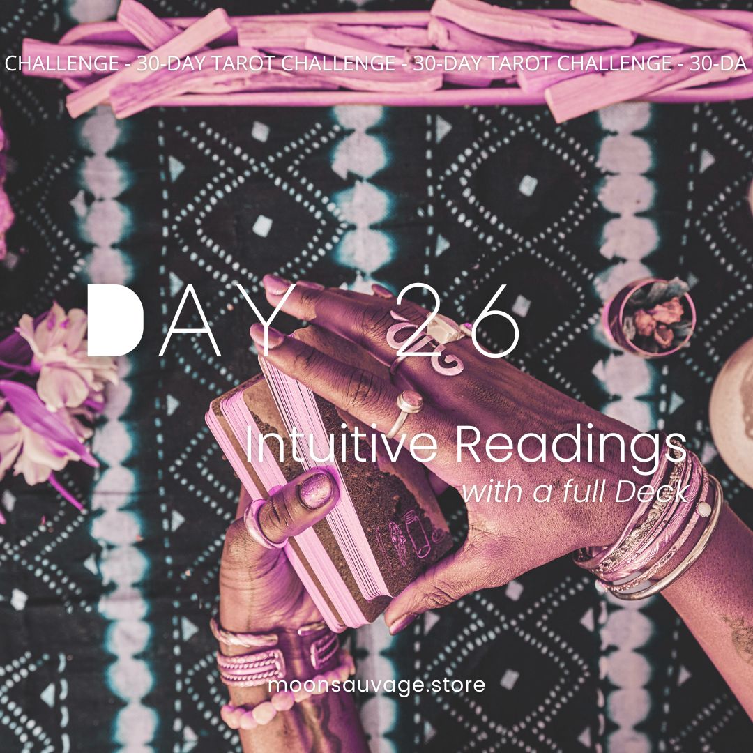 30-Day Tarot Challenge: Day 26 – Intuitive Readings with a Tarot Deck