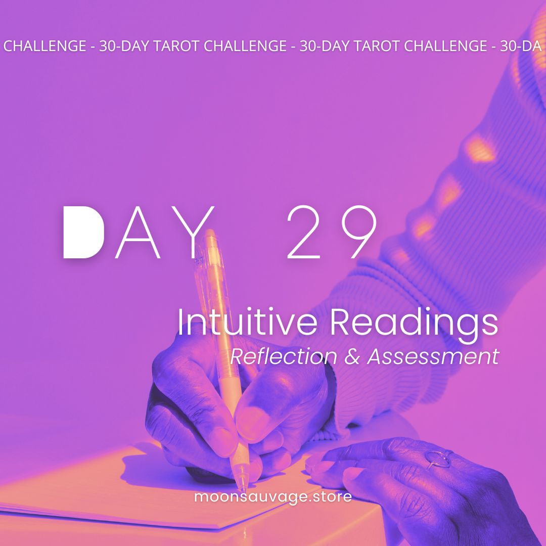 30-Day Tarot Challenge: Day 29 – Reflection on Intuitive Reading