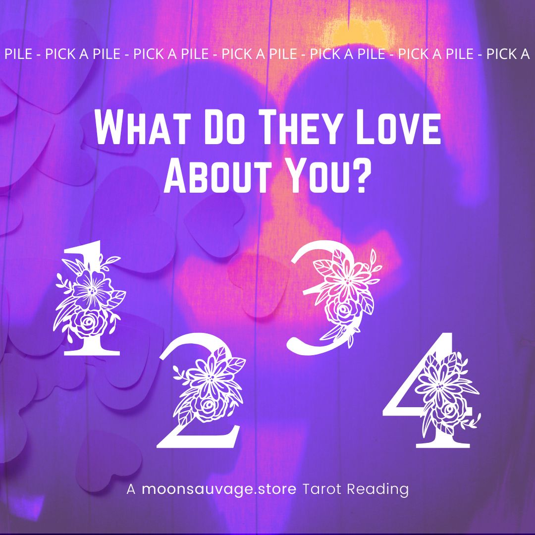 What Do They Love About You? A Tarot Reading on Your Unique Energy.