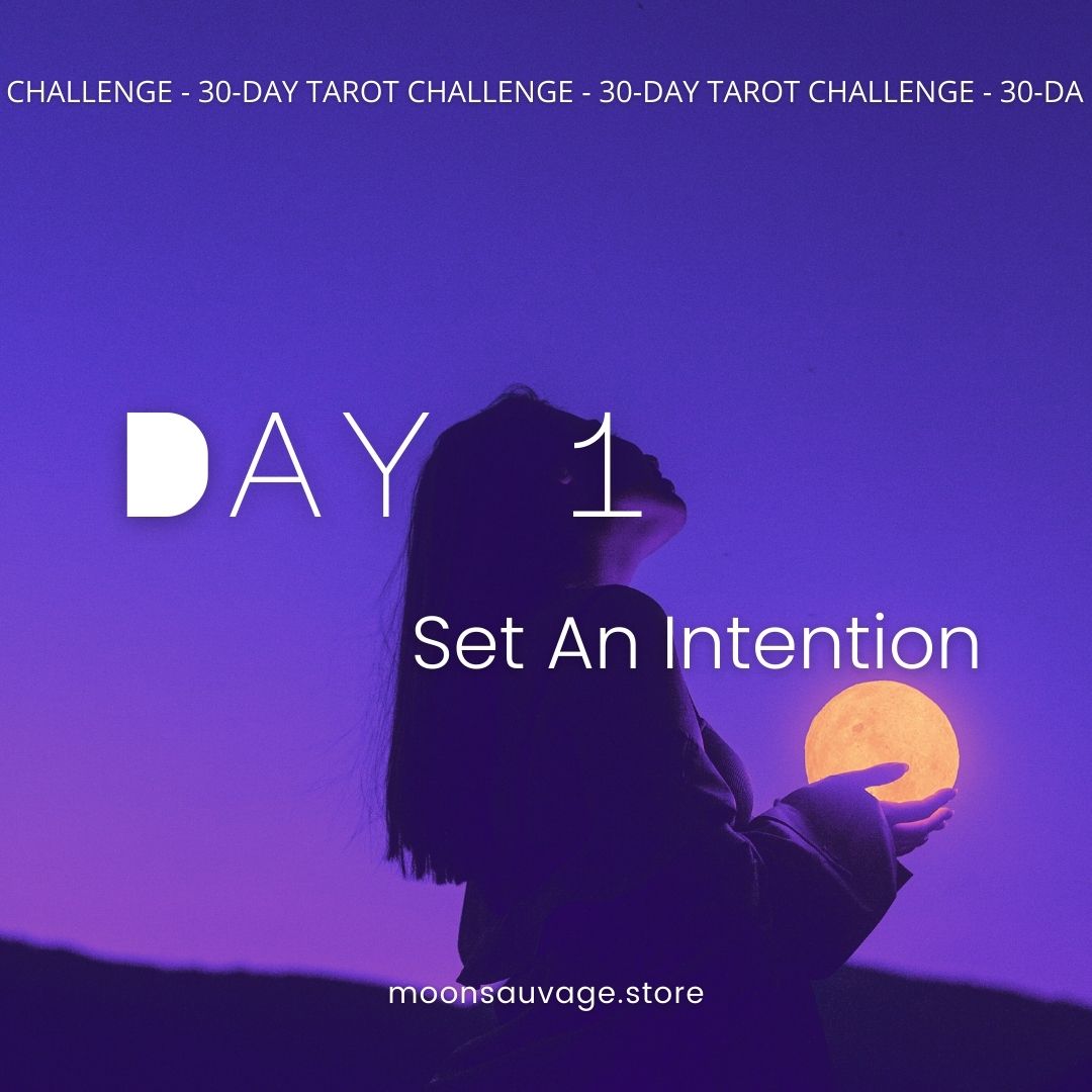 30-Day Tarot Challenge: Day 1 – Set An Intention